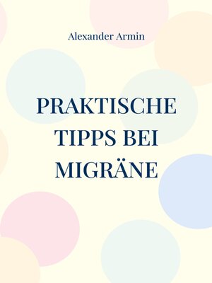 cover image of Praktische Tipps bei Migräne